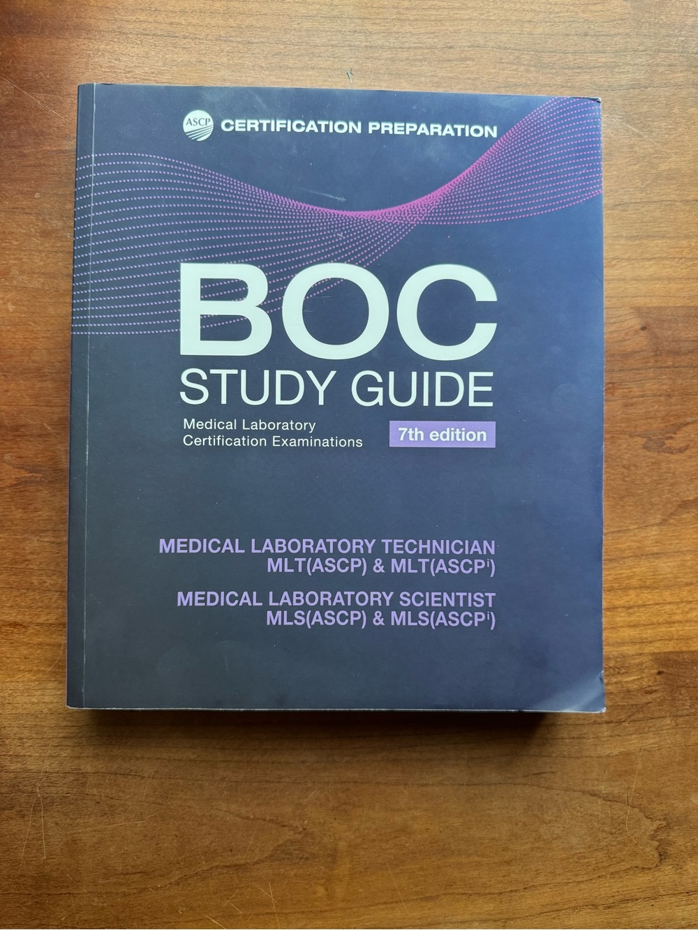 ASCP BOC Study Guide 7th Edition - Medical Laboratory Certification
